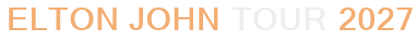 Elton John Tour 2027